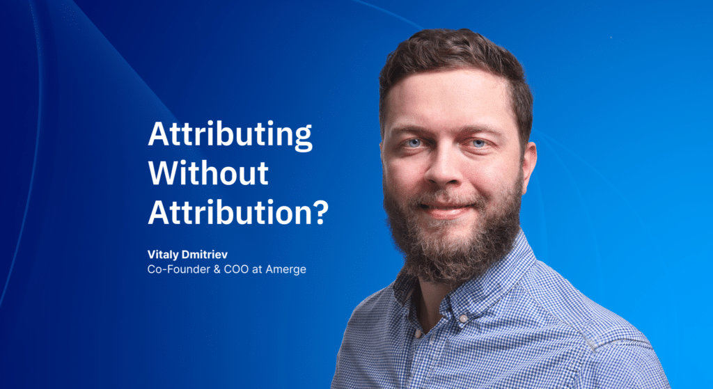 Attribution_featuredimage Vitaly Dmitriev talking about attribution on Amazon